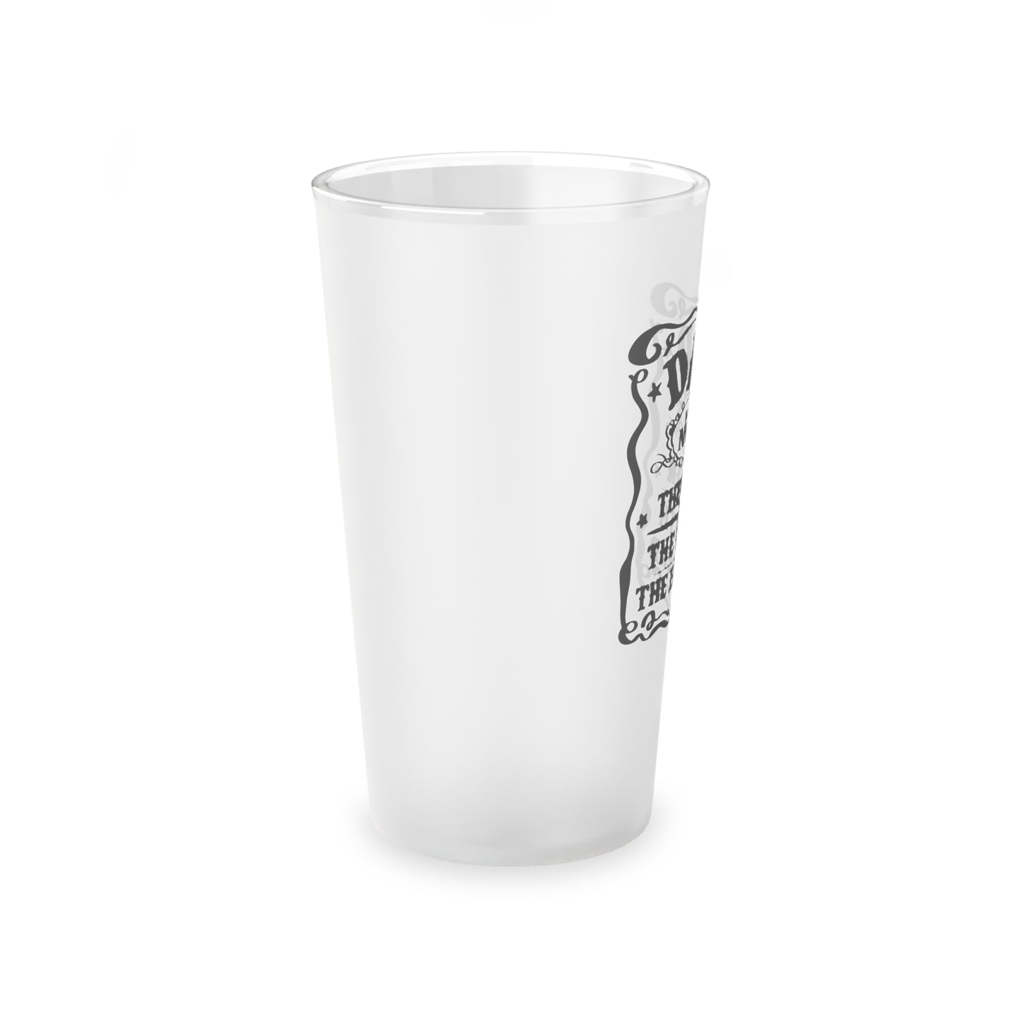 DAD THE MAN THE MYTH THE LEGEND Frosted Pint Glass, 16oz