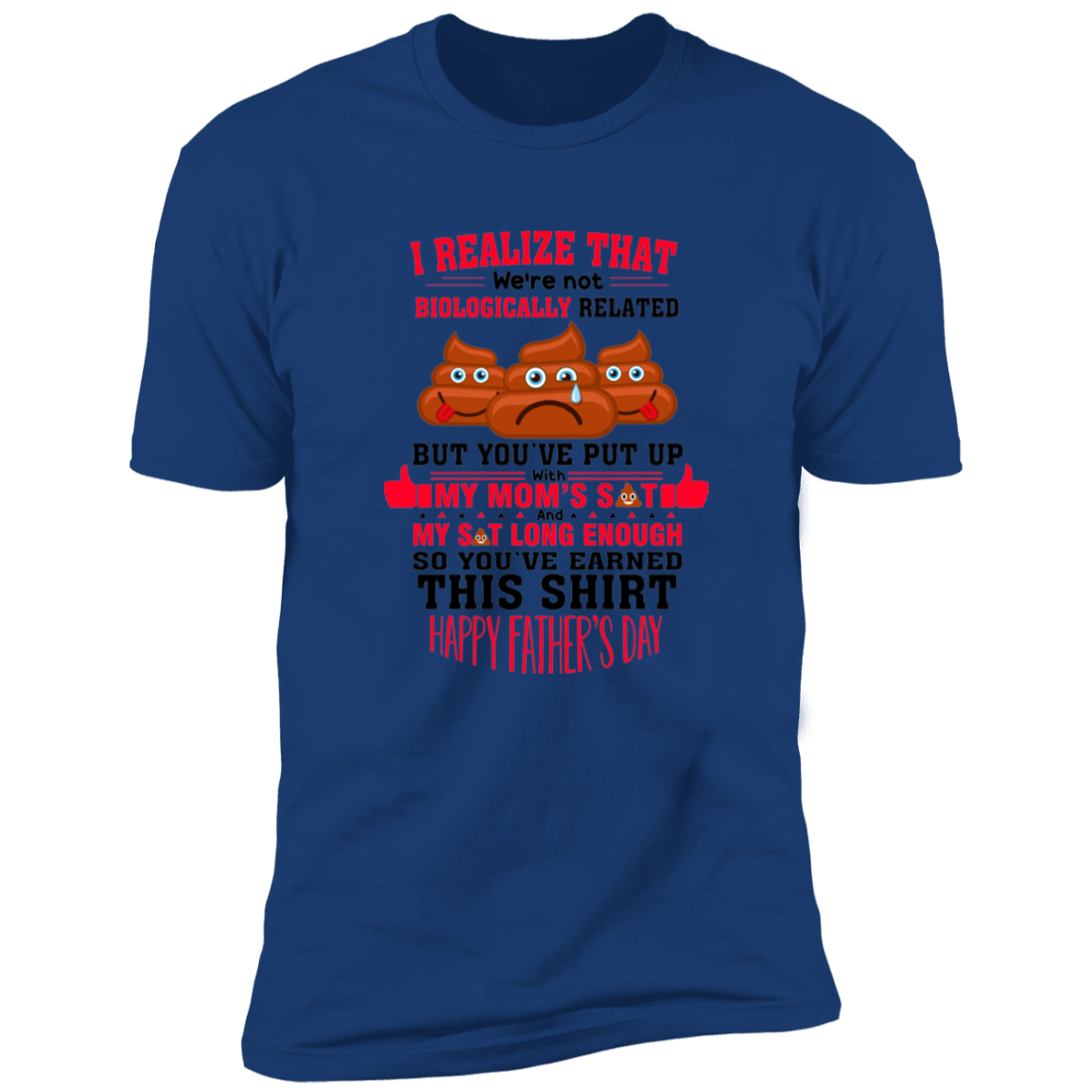 YOU'VE PUT UP WITH MOM SH*T LONG ENOUGH T-SHIRT