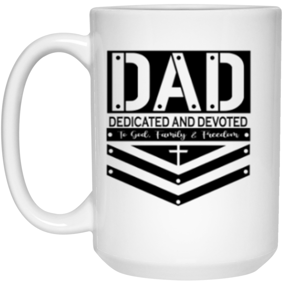 DAD DEDICATED AND DEVOTED 15 OZ MUG