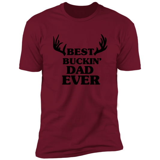 BEST BUCKING DAD EVER T-SHIRT