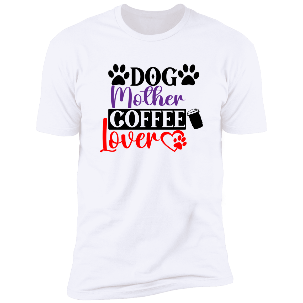 DOG MOTHER COFFEE LOVER