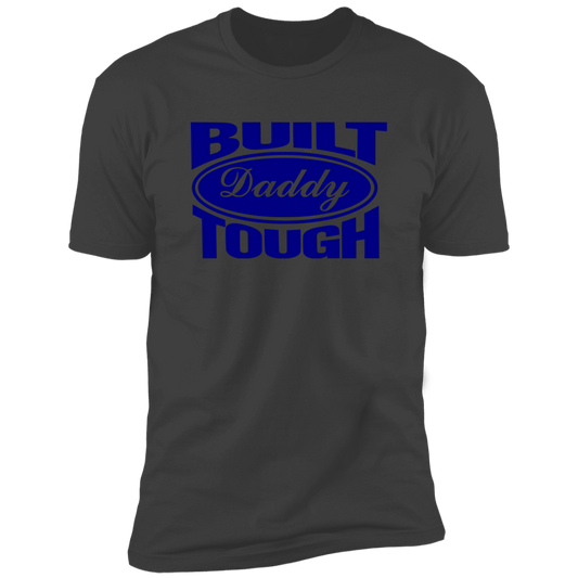 BUILT DADDY TOUGH T-SHIRT