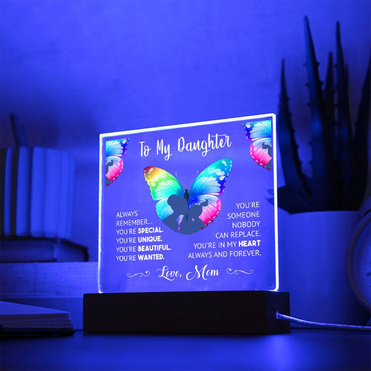 TO MY DAUGHTER | ACRYLIC PLAQUE | BUTTERFLY WITH WHITE WRITING