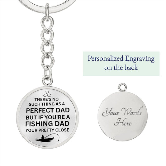 THERE'S NO SUCH THING AS A PERFECT DAD KEYCHAIN