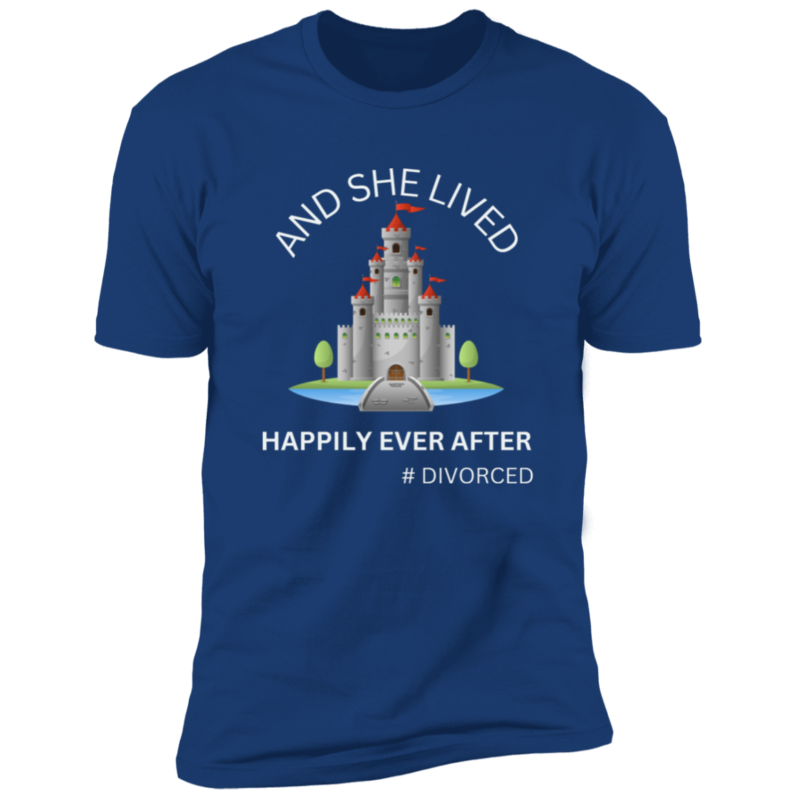 SHE LIVED HAPPILY EVER AFTER