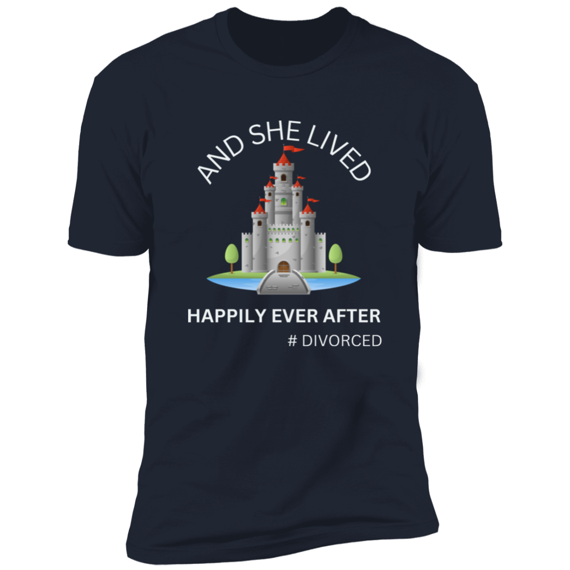 SHE LIVED HAPPILY EVER AFTER