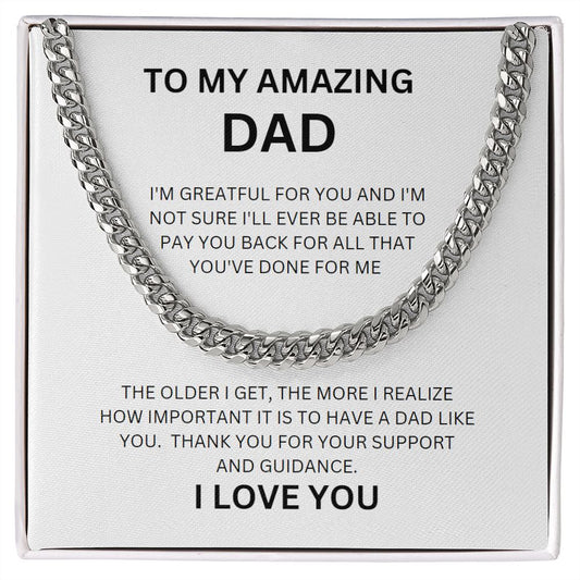 TO MY AMAZING DAD IM GREATFUL CUBAN CHAIN WHITE BACKGROUND