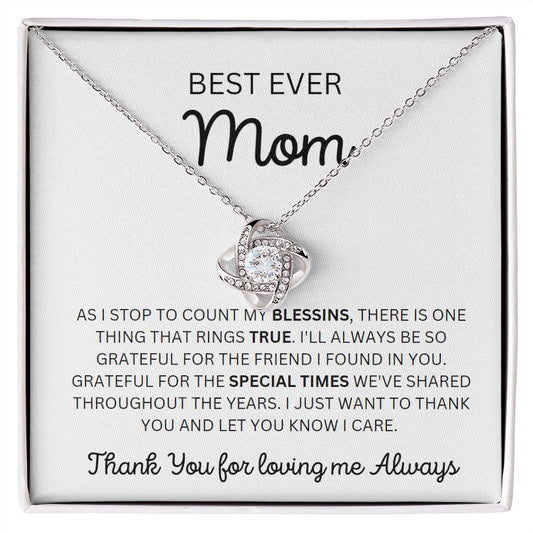 BEST EVER MOM BLESSINGS | LOVE KNOT